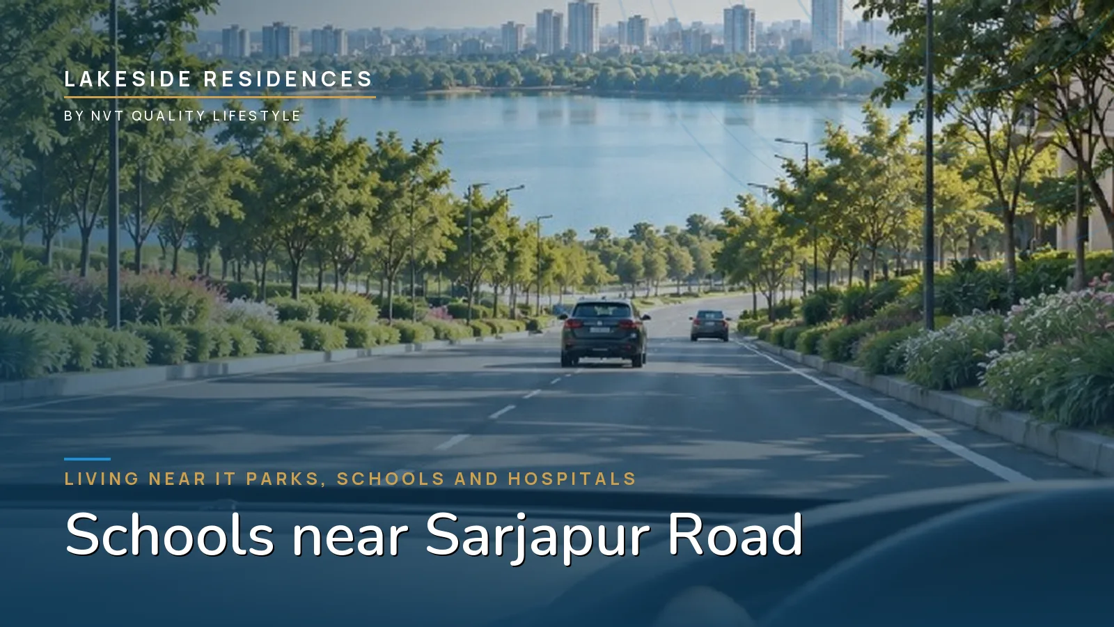 The landscaped arrival drive at Lakeside Residences, the first view of the township for a family arriving from Sarjapur Road